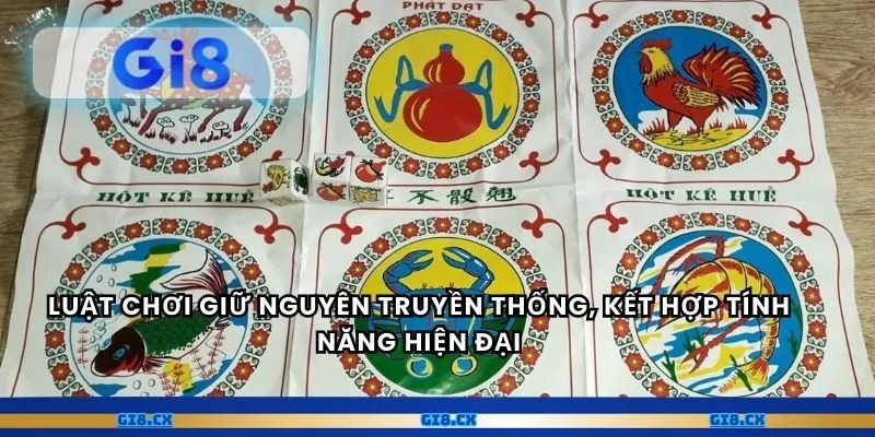 Luật chơi giữ nguyên truyền thống, kết hợp tính năng hiện đại