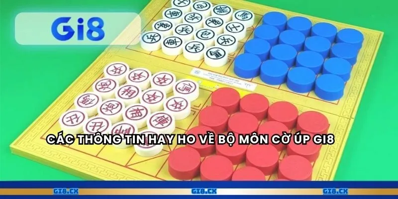 Các thông tin hay ho về bộ môn cờ úp GI8